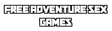 free-adventure-sex-games.com - Free Adventure Sex Games